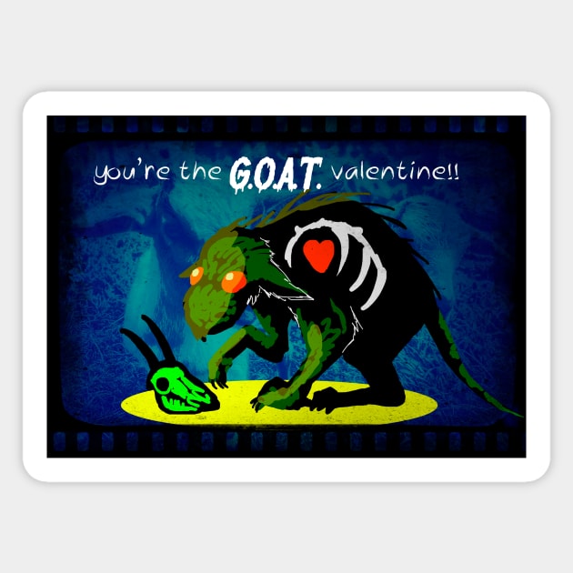 Chupcabra You're the GOAT valentine! Sticker by sandpaperdaisy